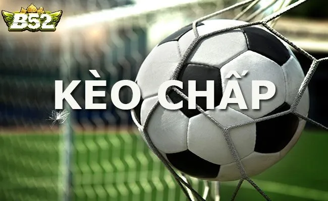 Giới Thiệu Về Kèo Chấp B52club