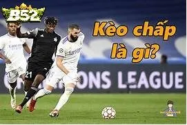 Hướng Dẫn Tìm Hiểu Kèo Chấp B52club